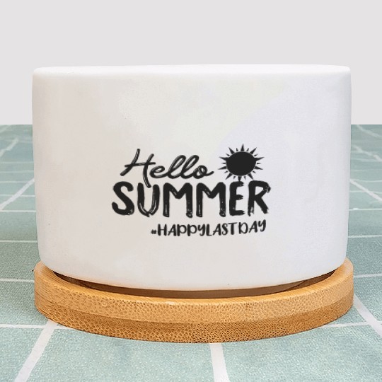 Hello Summer Happy Last Day Of School Teacher Plant Pots