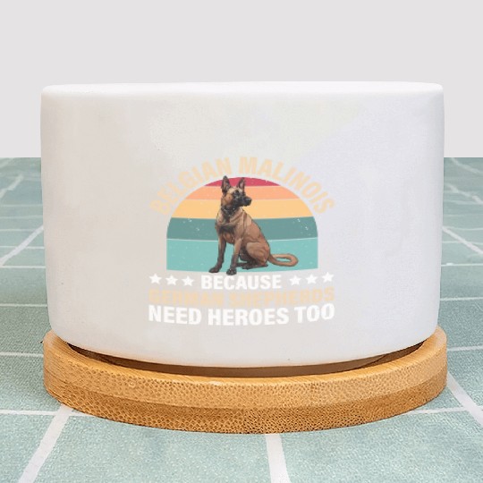 BELGIAN MALINOIS GERMAN SHEPHERDS NEED HEROS TOO Plant Pots