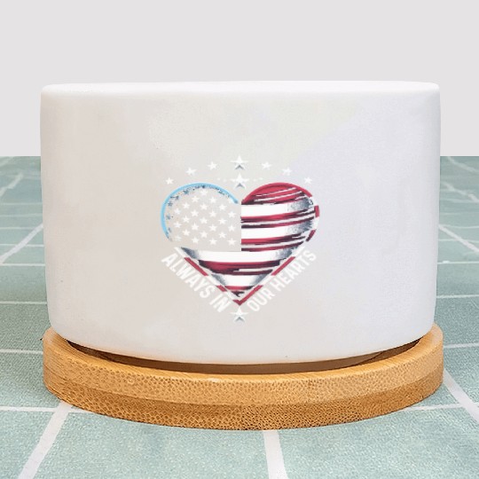 memorial day Always in Our Hearts Plant Pots