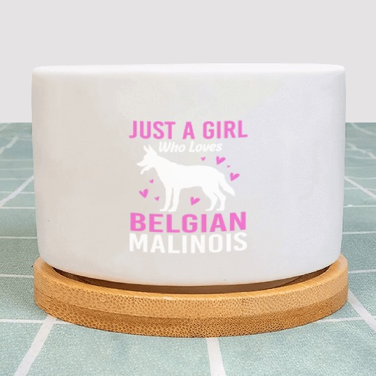 Just A Girl Who Loves Belgian Malinois Plant Pots