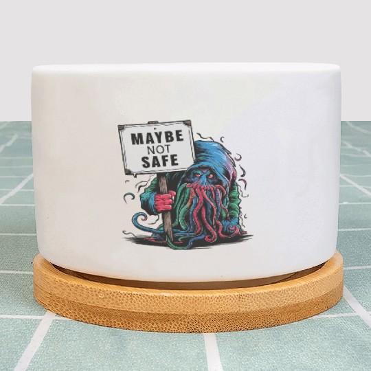 Octopus Creepy Creature Holds Maybe Not Safe Sign Plant Pots