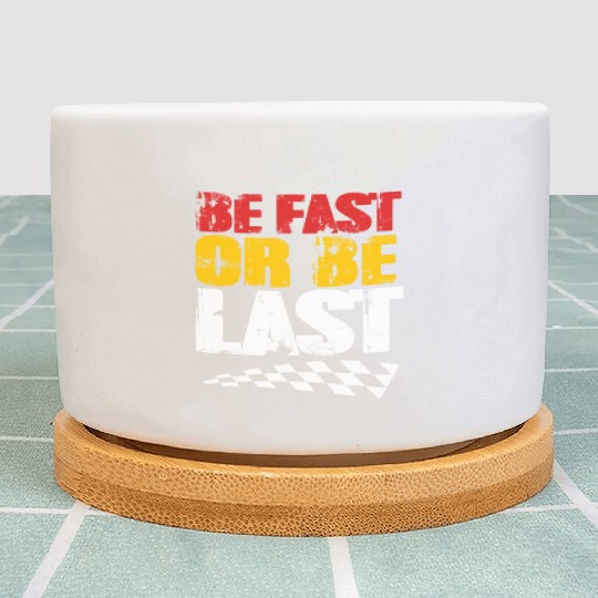 Race Day Racetrack Drag Racing Be Fast Or Be Last Plant Pots