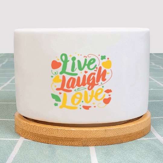 live laugh love Plant Pots