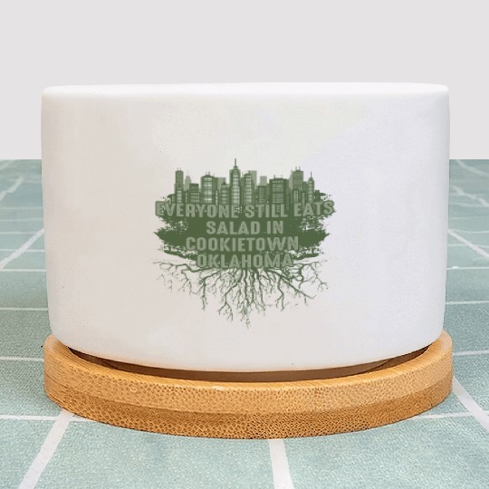 Eating Salad in Cookietown Oklahoma Pun OK Joke Ok Plant Pots