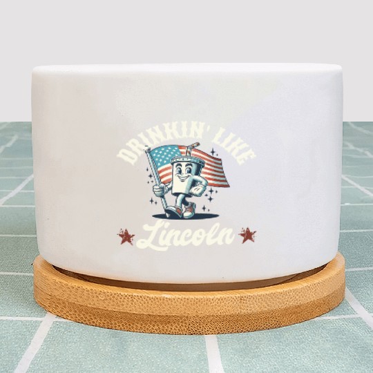 Drinkin' Like Lincoln 4th Of July Memorial Day Plant Pots