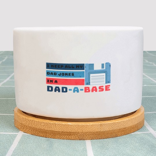 Funny dad jokes from son or daughter fathers day Plant Pots