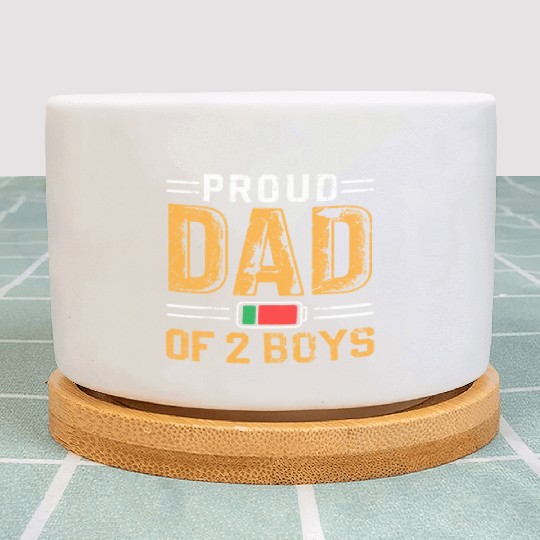 Proud Dad of 2 Boys Daddy Funny Father's Day Plant Pots