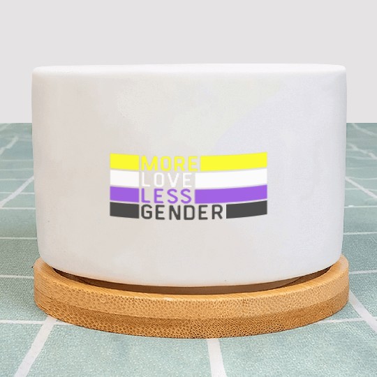 Non Binary Pride NB More Love Less Gender LGBTQ Plant Pots