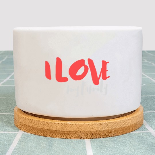 I Love Family Plant Pots