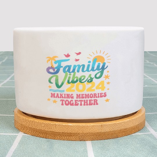 Family 2024 Vibes Family Vacation Making Memories Plant Pots