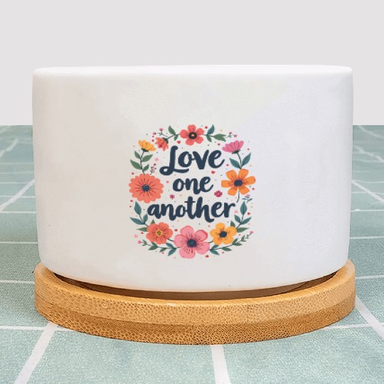 Love One Another Christian Quote Flower Floral Plant Pots