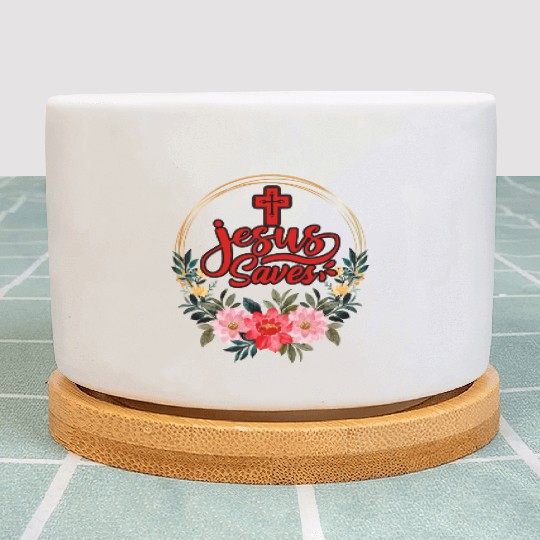 Jesus Saves Bible Text Love Jesus Christian Plant Pots