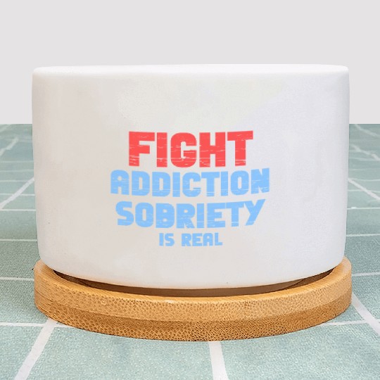 Fight Addiction Sobriety Is Real Overdose Stigma Plant Pots