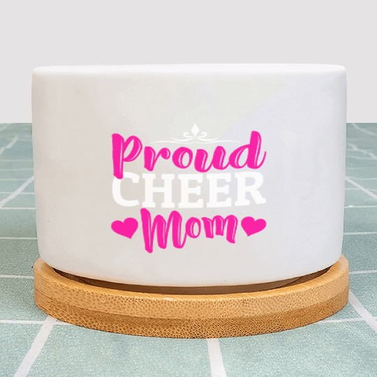 Proud Cheer Mom Cheerleading Mommy Mother's Day Plant Pots