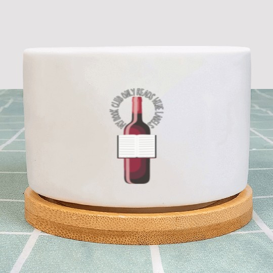 My Book Club Only Reads Wine Labels Plant Pots