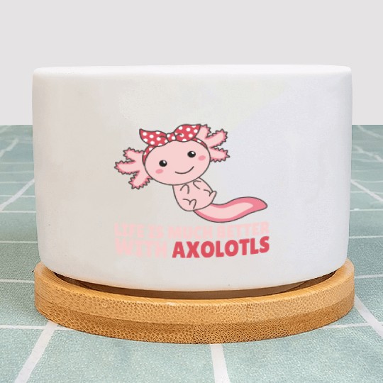 Axolotl Is My Spirit Animal - Sweet Axolotl Plant Pots