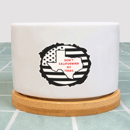 Don’t Californika My Texas LIKE US ON FACEBOOK # Plant Pots