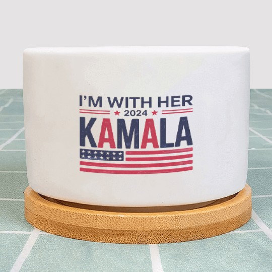 Kamala Harris Support I'm With Her Vote Kamala Har Plant Pots