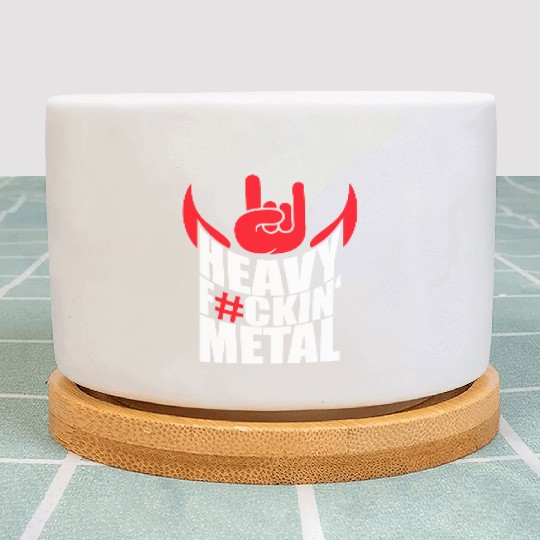Heavy F#ckin' Metal Hard Rock Fun Music Text Quote Plant Pots