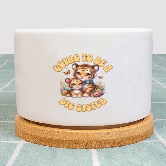 Become A Big Sister Sweet Tiger Plant Pots