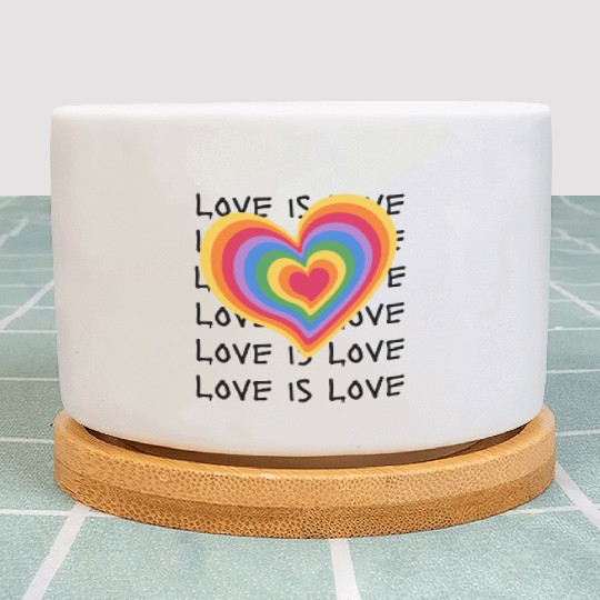 Love is Love Embrace Every Kind of Love Plant Pots