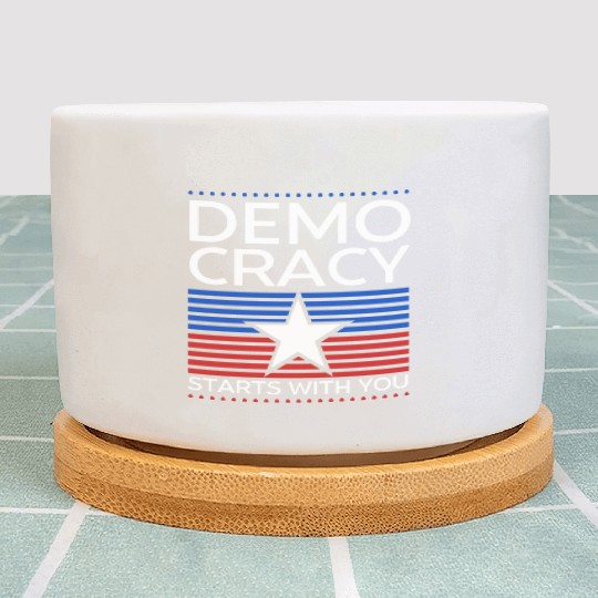 Democracy Starts with You - Election - Vote Plant Pots
