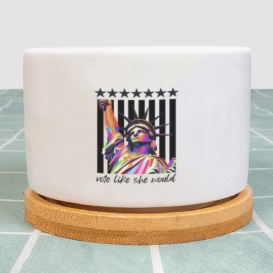 Vote Like She Would - Stars and Stripes edition Plant Pots
