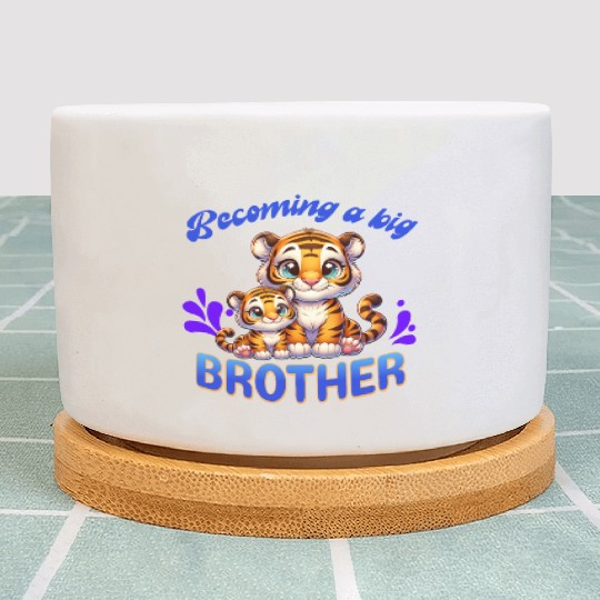 Soon I'll Be A Big Brother Sweet Tiger Brother Plant Pots