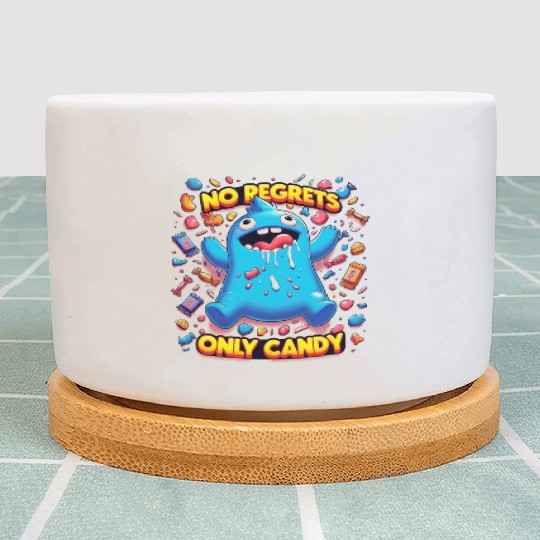 No Regrets Only Candy Plant Pots