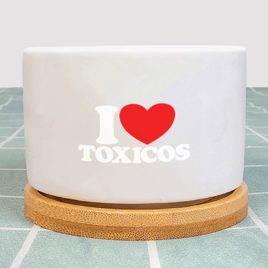 I Love Toxicos Red Heart Toxic Latino Women's Plant Pots