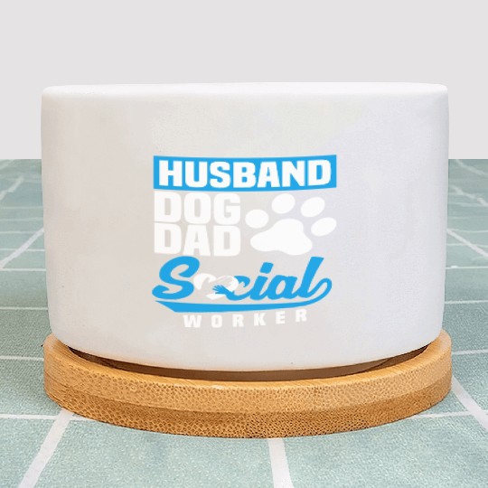 Husband Dog Dad Social Worker Plant Pots