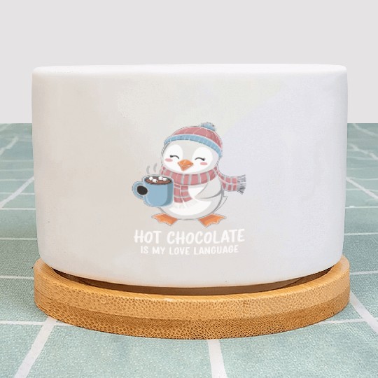 Hot Chocolate Is My Love Language Cute Penguin Plant Pots