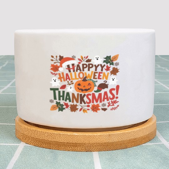 Happy Halloween Thanksmas Plant Pots