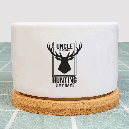 uncle is my name hunting is my game 1 Plant Pots