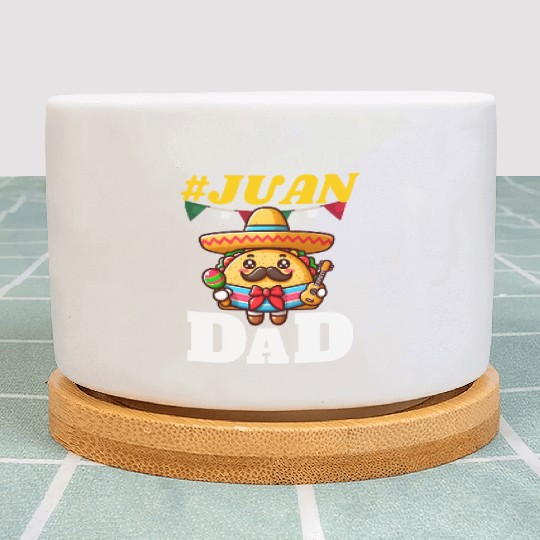 Number one dad funny father's day Mexican Juan dad Plant Pots
