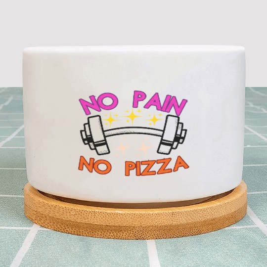 No Pain No Pizza Plant Pots
