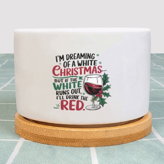 Im dreaming of a white Christmas Plant Pots