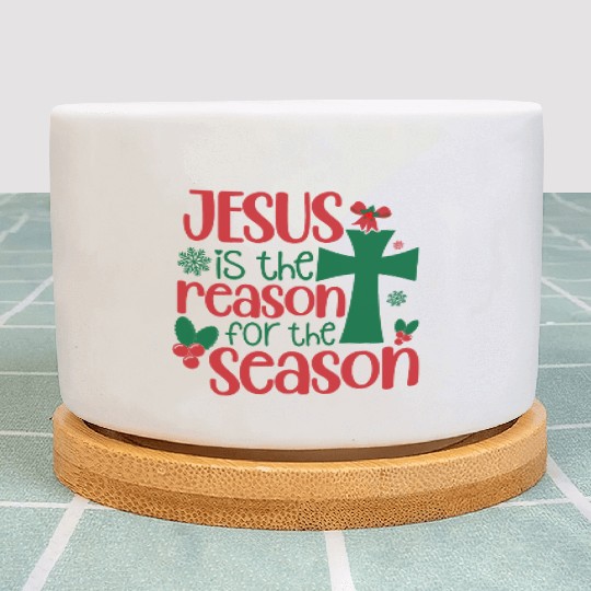 Jesus is the Reason for the Season, Christmas Plant Pots