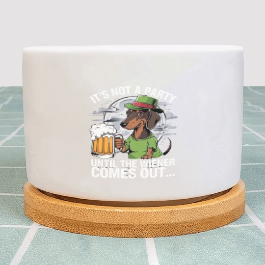It's Not A Party Until Dachshund Irish Beer Wiener Plant Pots