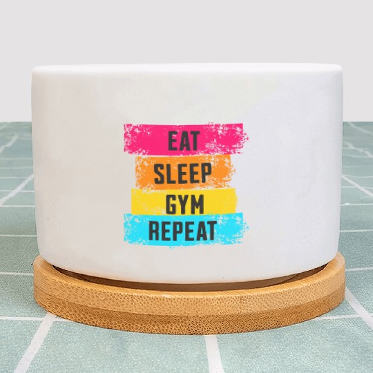 Eat Sleep Gym Repeat - Fitness Lifestyle Plant Pots