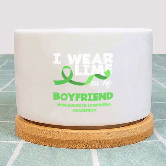 Non-Hodgkin Lymphoma Awareness Wear Lime Boyfriend Plant Pots