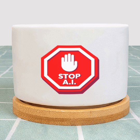 Stop Ai Sign Against AI Plant Pots