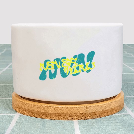 Never mind urban streetwear design Plant Pots