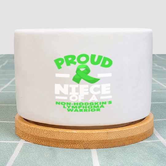 Non-Hodgkin Lymphoma Awareness Proud Niece Plant Pots
