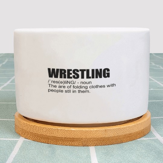 Wrestling Definition Funny Wrestling Definition Plant Pots