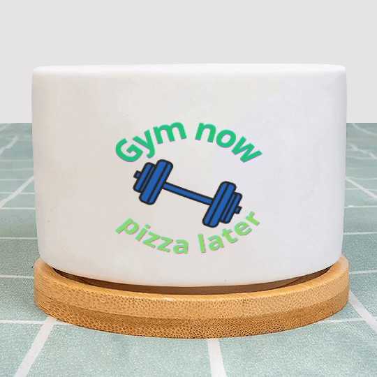 Gym Now, Pizza Later - Funny Fitness Lover Plant Pots