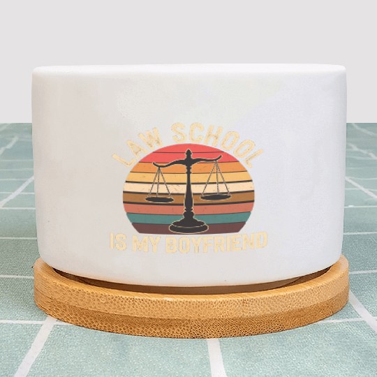 Law School Is My Boyfriend 14 Plant Pots