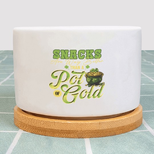 Snacks Are Better Than A Pot Of Gold St Patricks Plant Pots