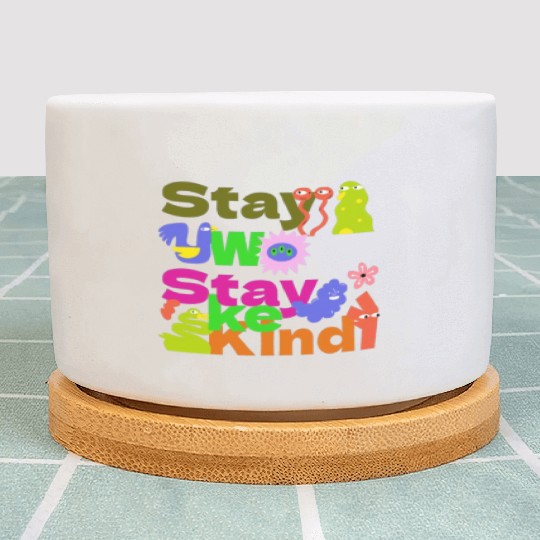 Stay Woke, Stay Kind – Inspirational Plant Pots