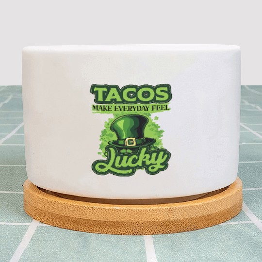 St Patricks Day Tacos Make Everyday Feel Lucky Plant Pots